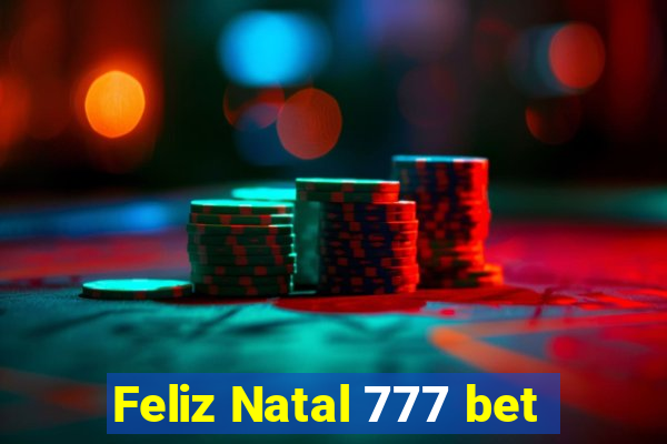 Feliz Natal 777 bet